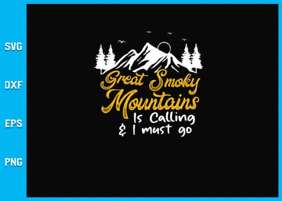 Great Smoky Mountains Is Calling SVG: A Creative Resource for Makers and Entrepreneurs